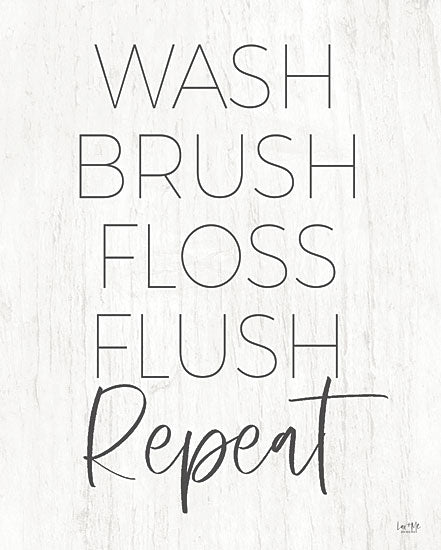 Lux + Me Designs LUX549 - LUX549 - Wash, Brush, Floss, Flush, Repeat - 12x16 Bath, Bathroom, Wash, Brush, Repeat, Black & White, Typography, Signs from Penny Lane