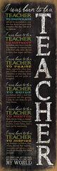 MA875E - Born to be a Teacher    - 12x36