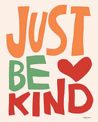 MAT163 - Just Be Kind - 12x16