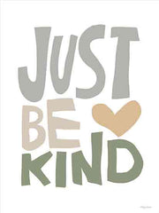 MAT172 - Just Be Kind    - 12x16