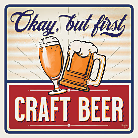 Mollie B. MOL2194 - MOL2194 - Okay, But First Craft Beer - 12x12 Beer, Craft Beer, Masculine, Bottles of Beer, Typography, Signs from Penny Lane
