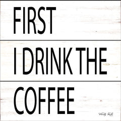 CIN1424 - First I Drink the Coffee - 12x12